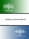 Bartleby, by Herman Melville